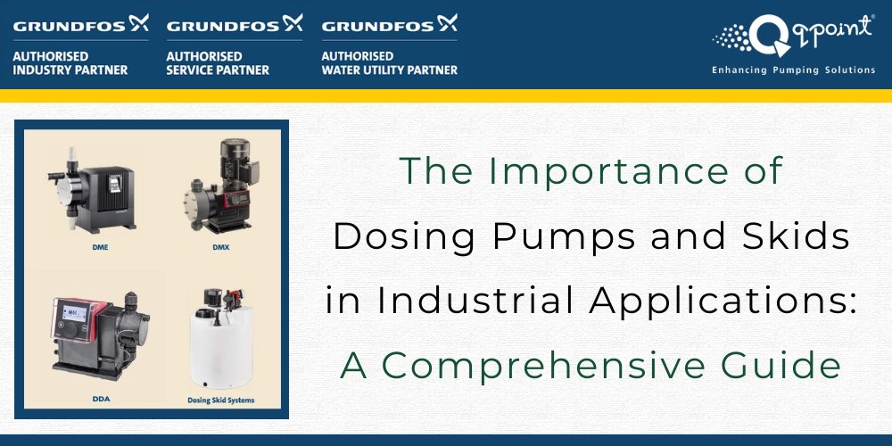 The Importance of Dosing Pumps and Skids in Industrial Applications: A Comprehensive Guide