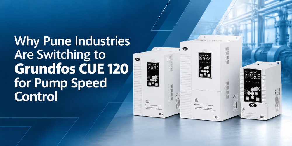 Grundfos CUE 120: Why Pune Industries Switch | QPoint Solutions